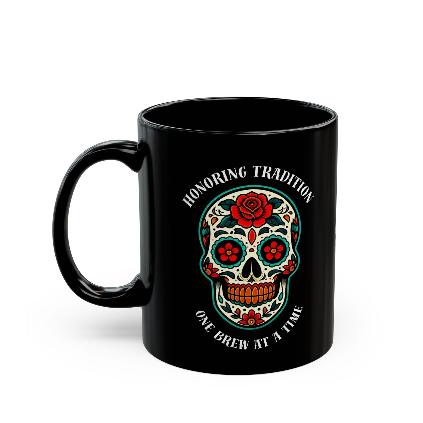 Black ceramic mug with traditional Day of the Dead sugar skull design featuring "Honoring Tradition, One Brew at a Time" text