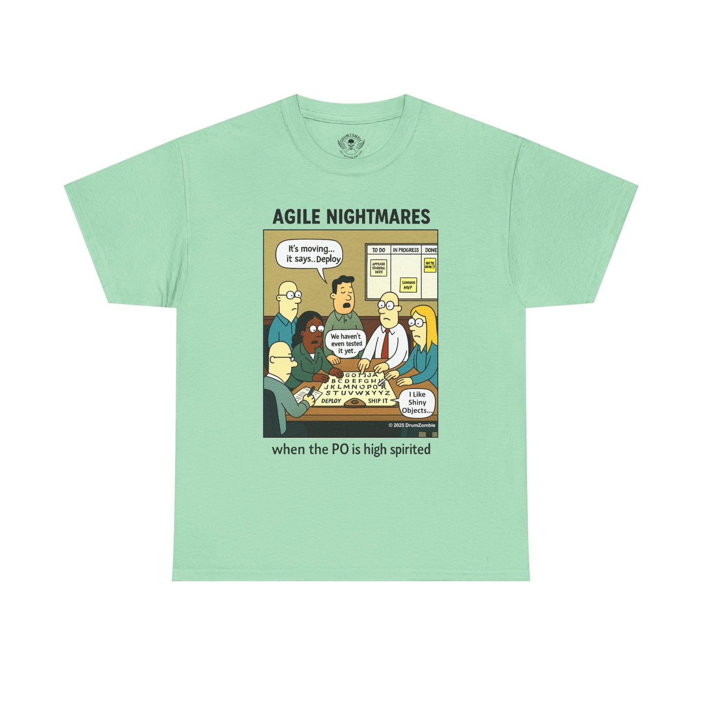 Agile Nightmares T-Shirt – When the PO is High Spirited