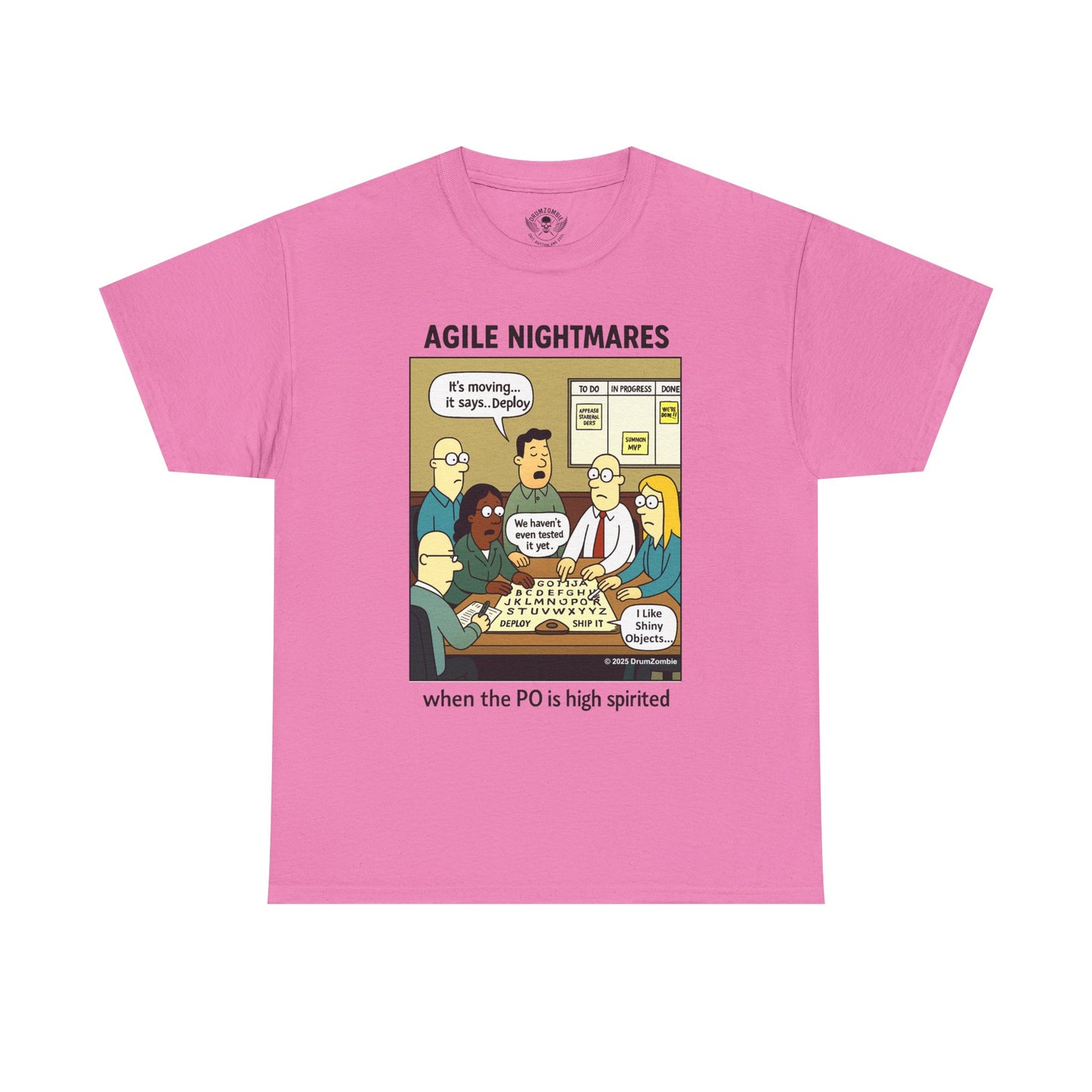 Agile Nightmares T-Shirt – When the PO is High Spirited