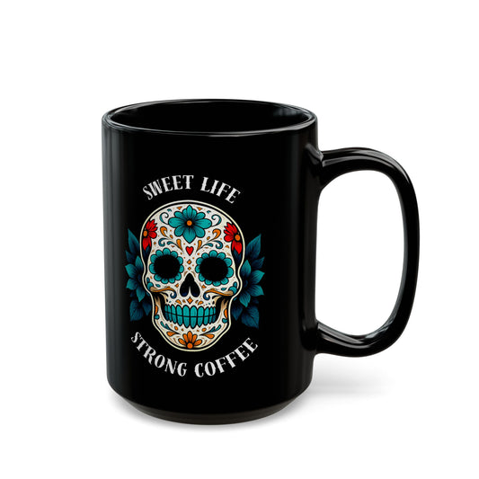 Sweet Life, Strong Coffee - Day of the Dead Turquoise Sugar Skull Mug | 11oz & 15oz