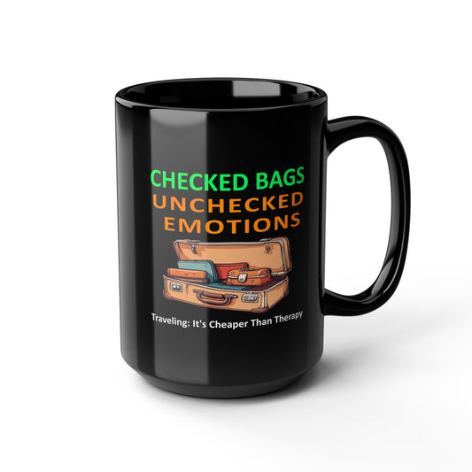 Ceramic travel therapy mug with bold “Checked Bags, Unchecked Emotions” text and vintage suitcase art
