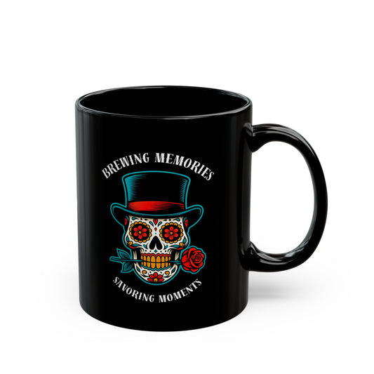 Black ceramic mug with colorful Day of the Dead sugar skull design featuring "Brewing Memories, Savoring Moments" text