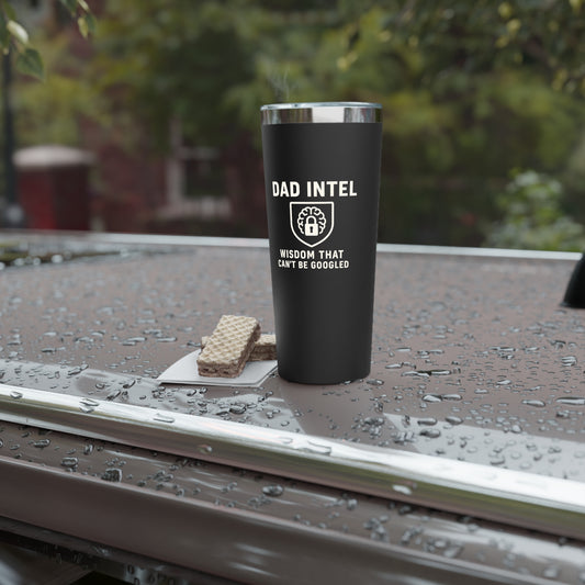 Dad Intel Tumbler - 22oz Insulated Travel Mug for Father's Day | Wisdom That Can't Be Googled