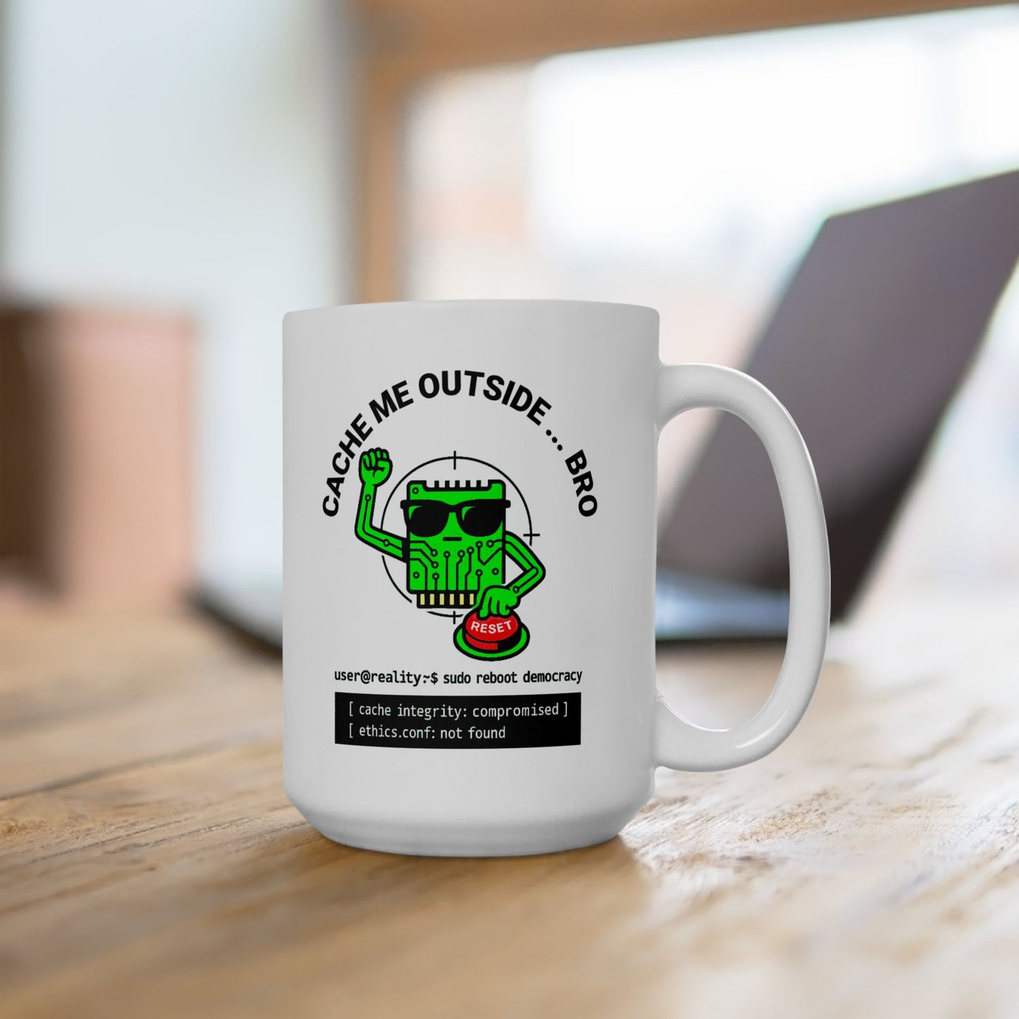 "Cache Me Outside, Bro" Funny Political Tech Mug – Geek Gift for Coders, IT Pros, Ethical Hackers & Coffee Lovers