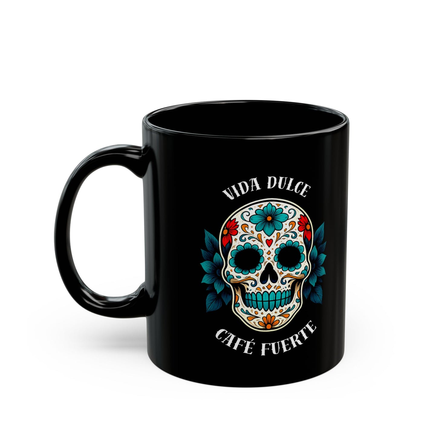Vida Dulce, Café Fuerte - Spanish Day of the Dead Turquoise Sugar Skull Mug | 11oz & 15oz