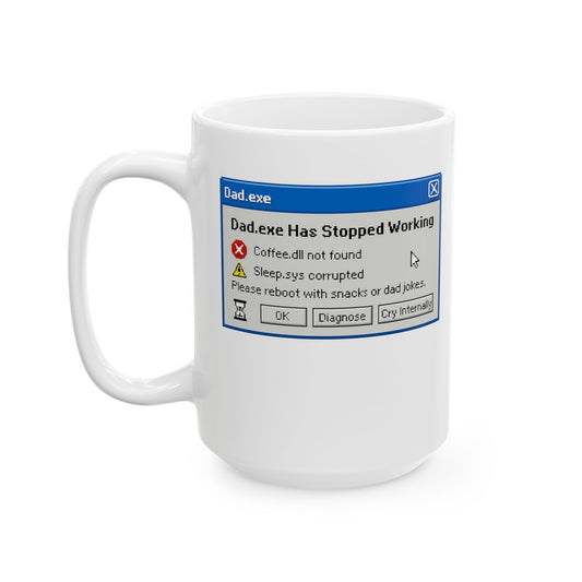 Funny Dad Error Message Ceramic Mug - Perfect Father's Day Gift, Geeky Coffee Cup, Programmer Humor, Office Decor, Birthday Present