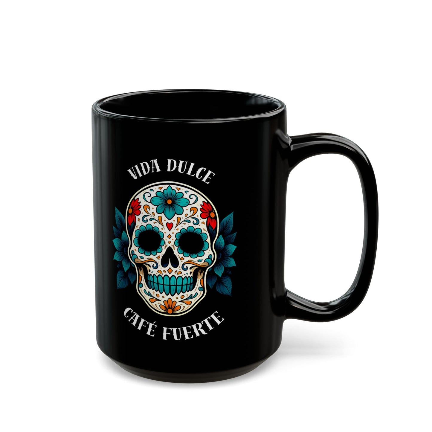Vida Dulce, Café Fuerte - Spanish Day of the Dead Turquoise Sugar Skull Mug | 11oz & 15oz